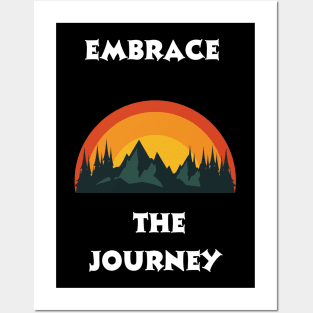 Embrace the Journey Posters and Art